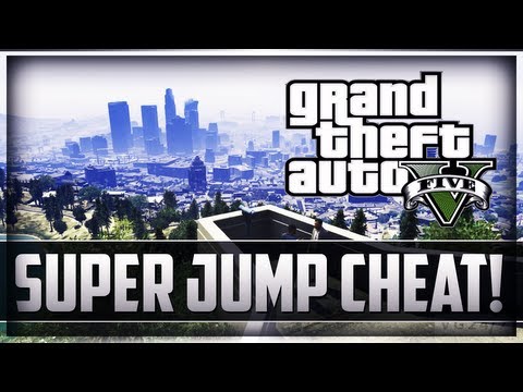 GTA 5 "SUPER JUMP" Cheat Code! Grand Theft Auto 5 Super Jump Cheat ...